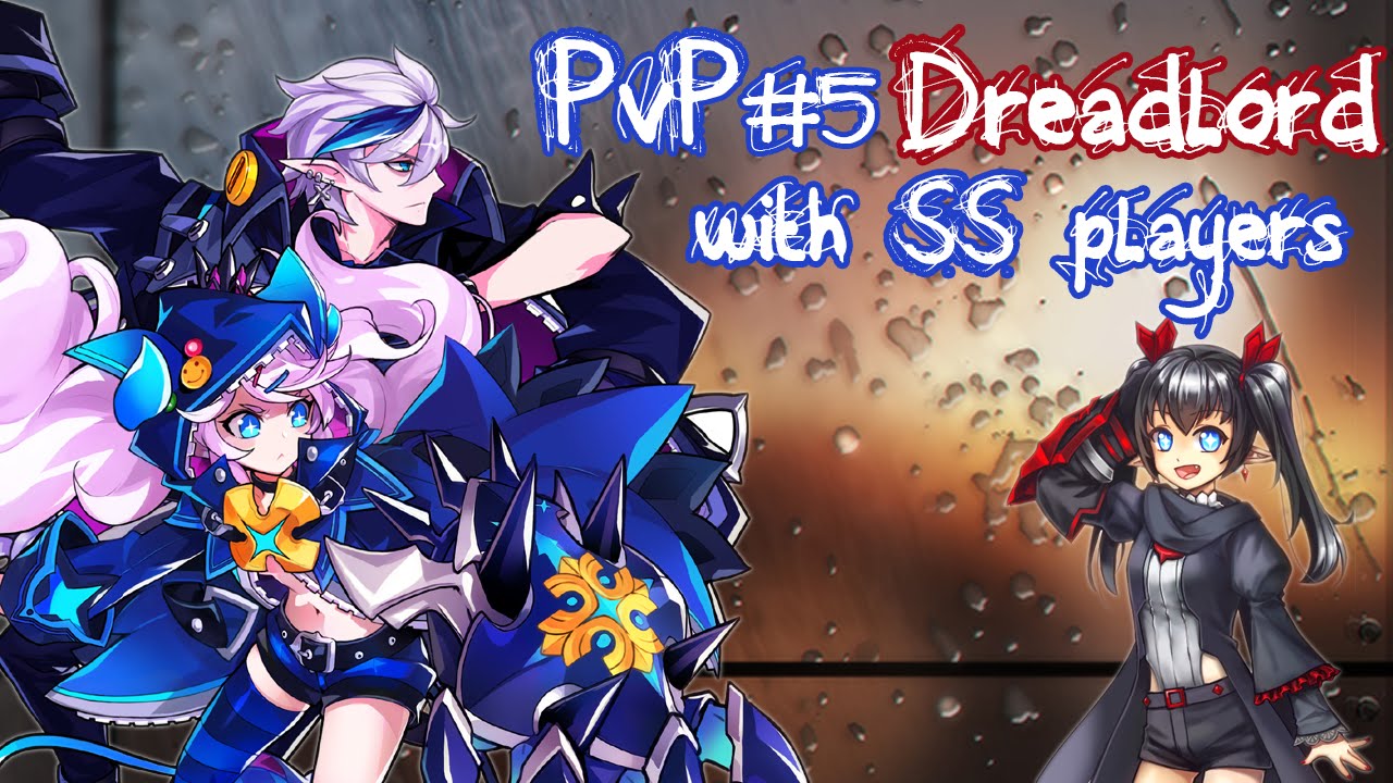 [Elsword KR] DreadLord 1vs1 PvP with SS players #5