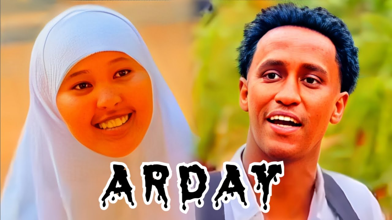 NEW FILM ARDAY | SOMALI SHORT FILM | PART 1