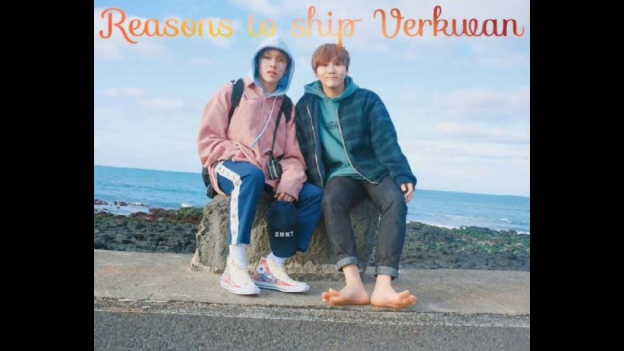 Reasons to ship Verkwan💜