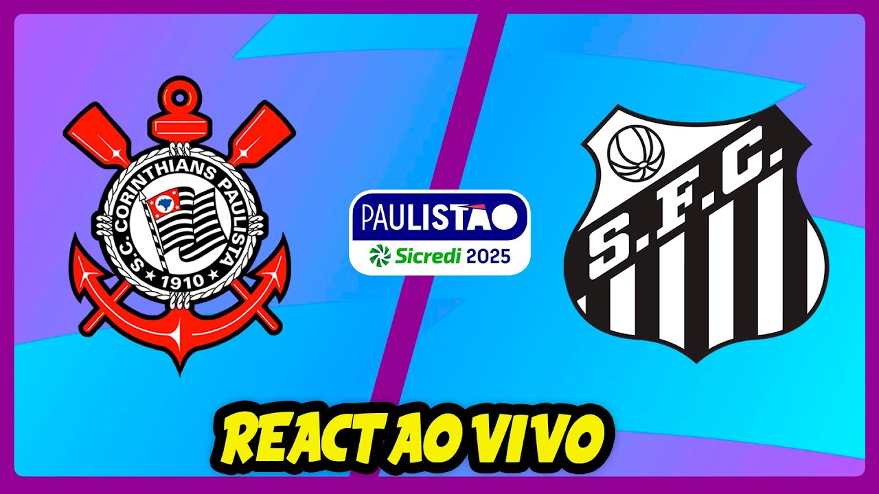 Santos x Corinthians | Paulistão 2026 | REACT AO VIVO