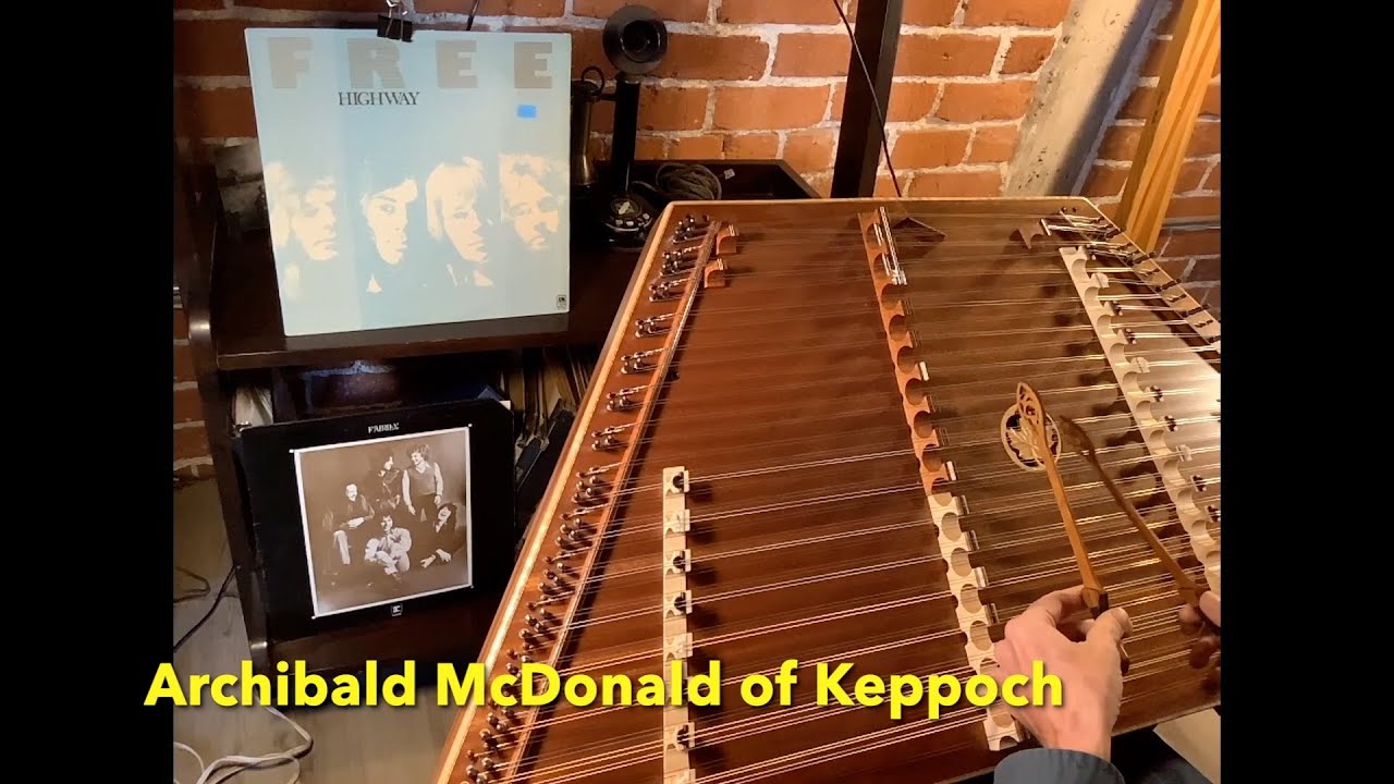 Archibald McDonald of Keppoch - Hammered Dulcimer