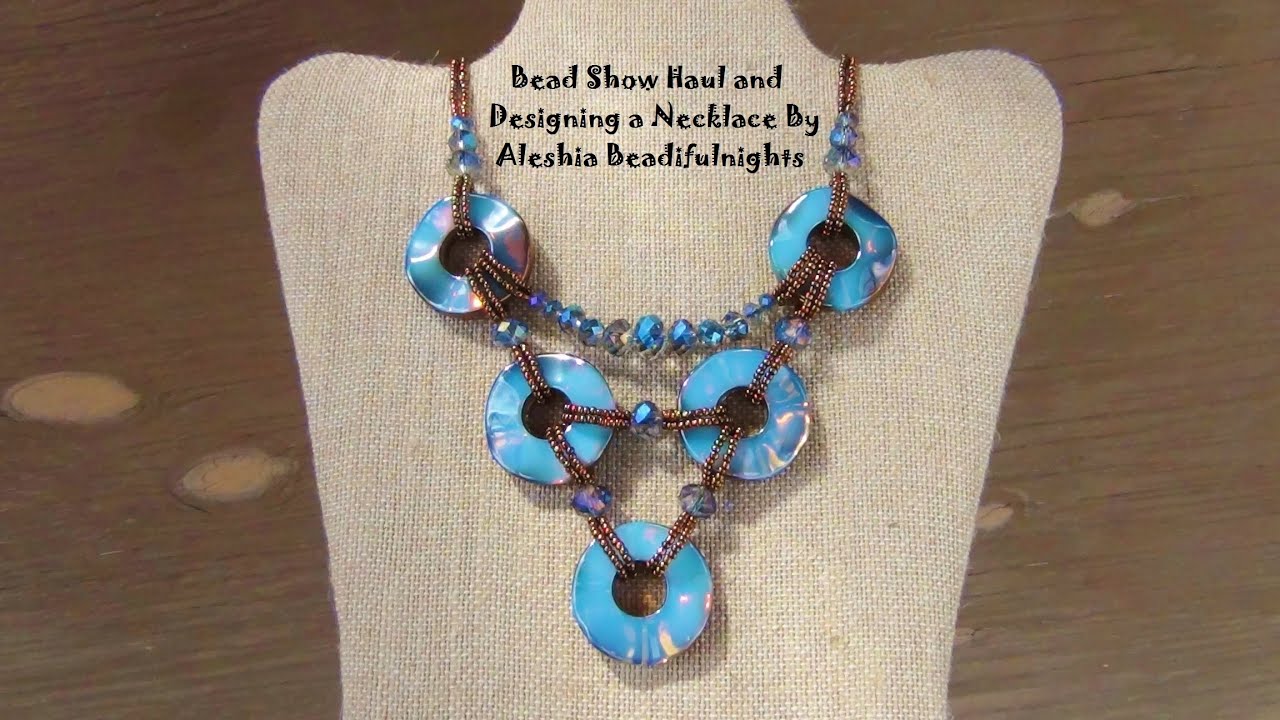Bead Show Haul and Designing a Necklace