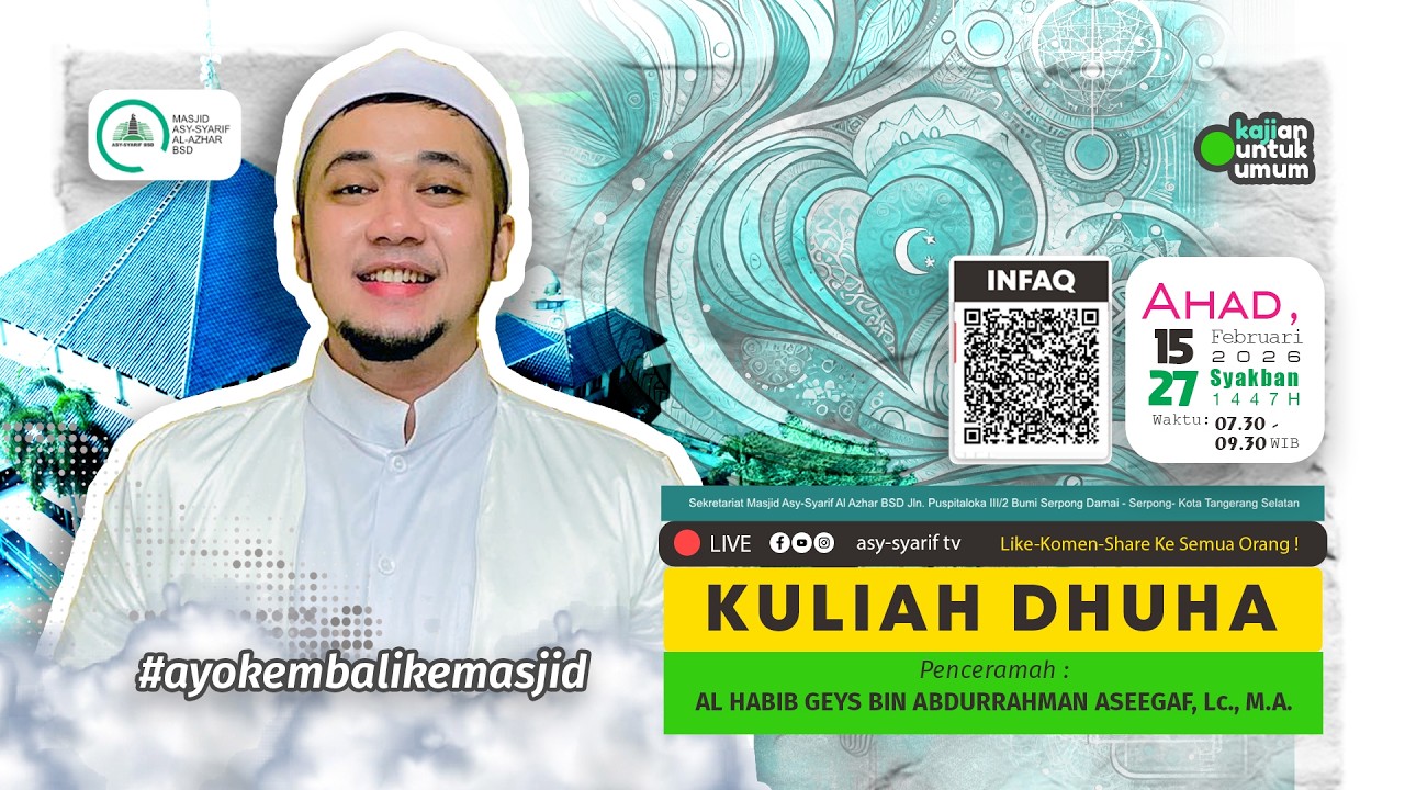 AL HABIB GEYS BIN ABDURRAHMAN ASSEGAF, Lc., M.A. - 🇮🇩 🇵🇸 KULIAH DHUHA LIVE - #ayokembalikemasjid
