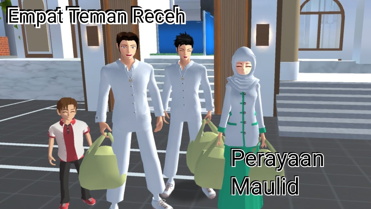 Empat Teman Receh - (Special Maulid Nabi) - Perayaan Maulid - SAKURA SCHOOL SIMULATOR
