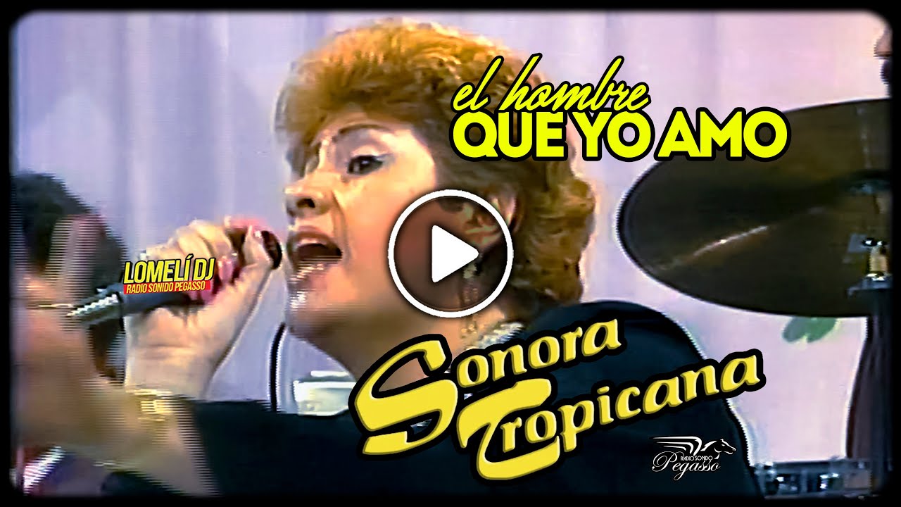 1994 - EL HOMBRE QUE YO AMO - Sonora Tropicana - Benetia y Mike - En Vivo -