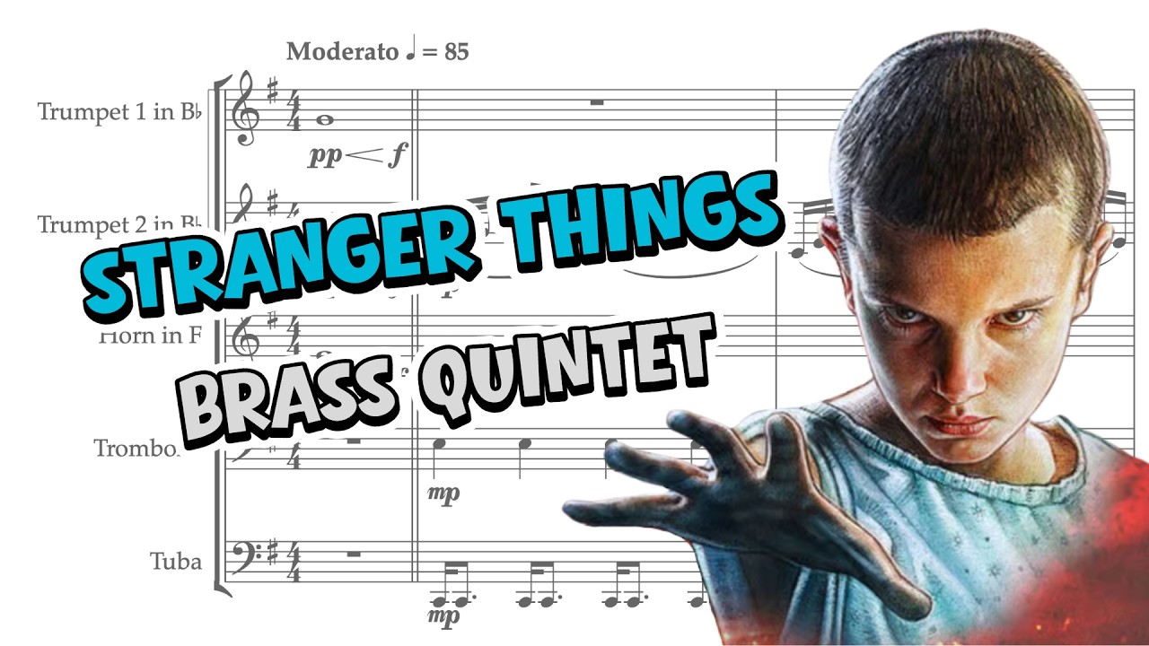Stranger Things Main Title Theme for Brass Quintet