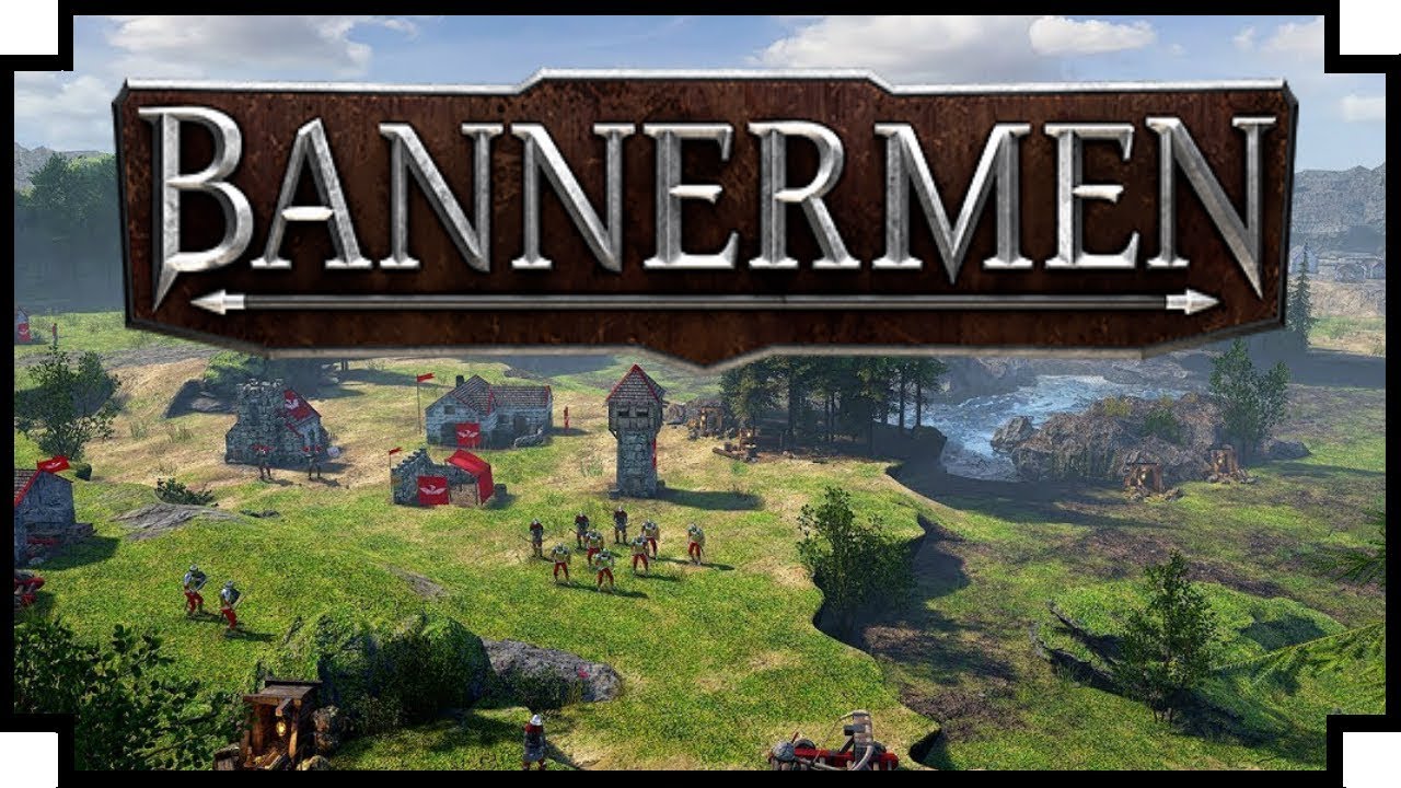 Bannermen - (Medieval Real Time Strategy Game)