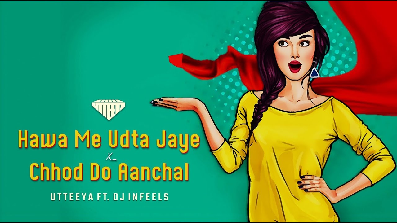 Hawa Me Udta Jaye X Chhod Do Aanchal •  💖💃@ImSnigdhaa ft. DJ Infeels • Bombay Vikings