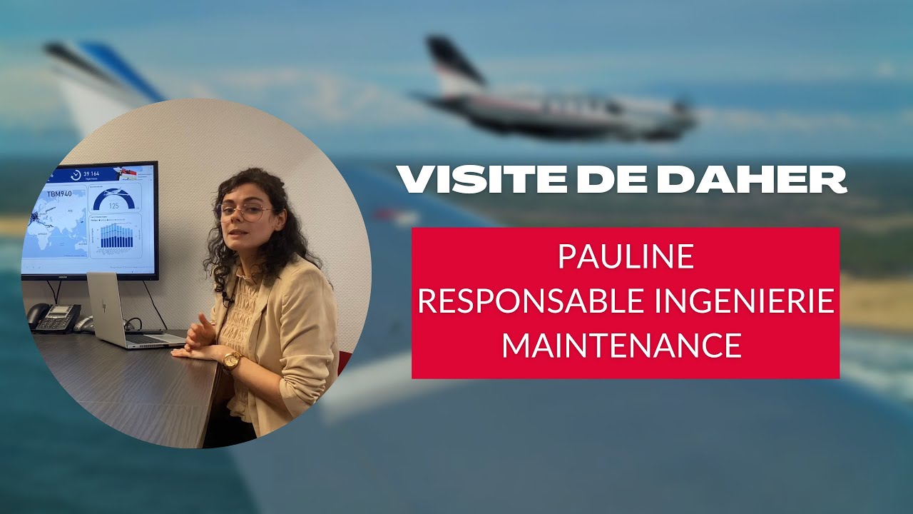 Interview de Pauline, responsable ingénierie maintenance // Daher