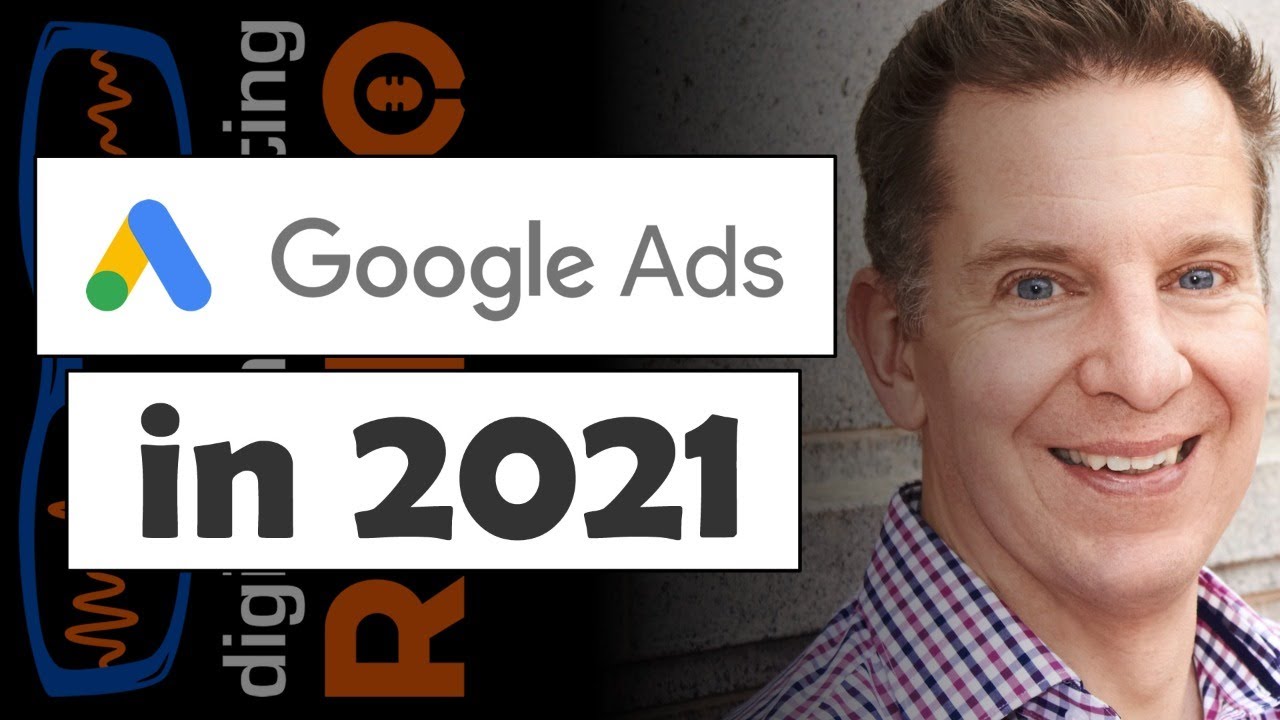 Google Ads in 2021 – with Mike Rhodes, co-author of ‘The Ultimate Guide to Google Ads’