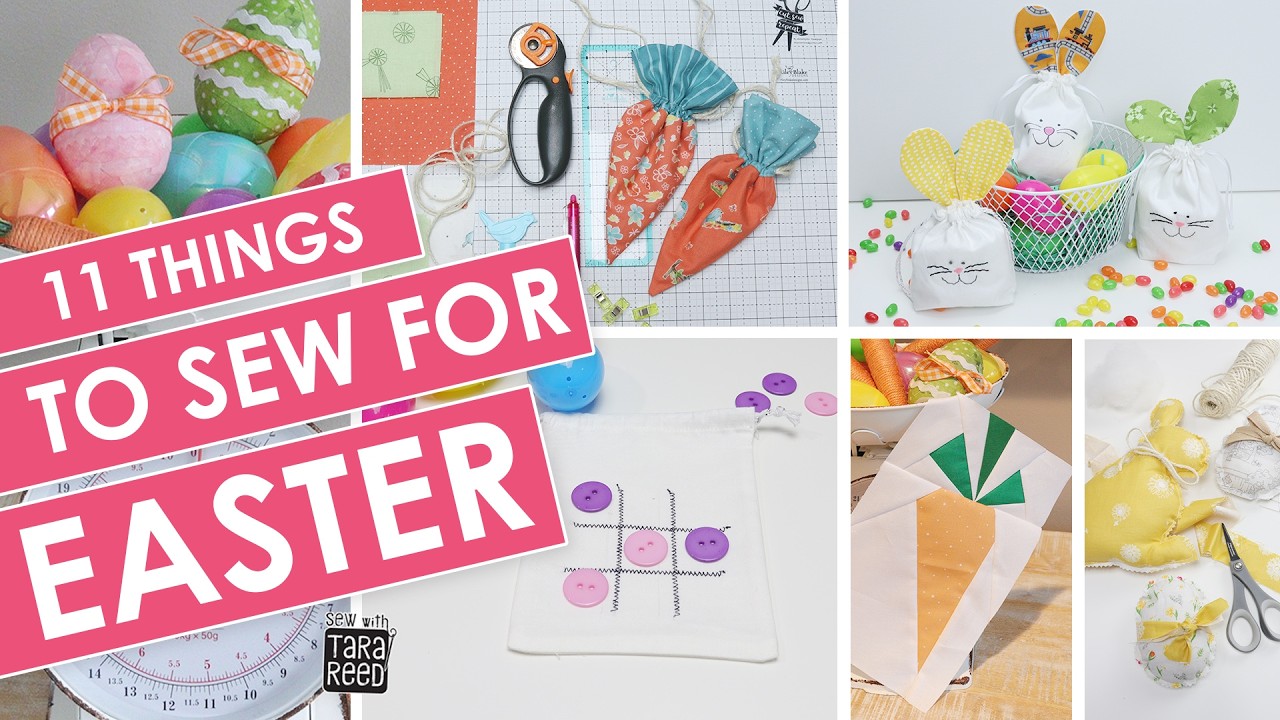 11 Things to Sew for Easter for quilts, decor or Easter Basket Goodies