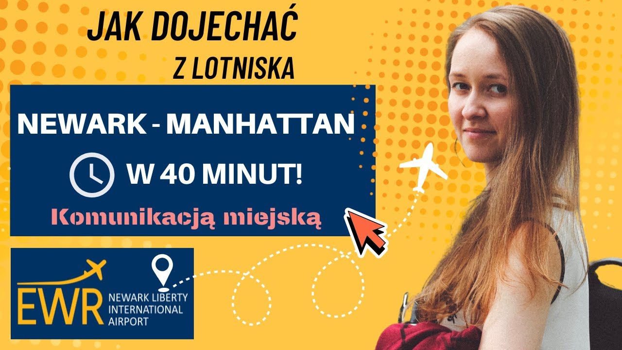 Z LOTNISKA NEWARK DO MANHATTANU w 40 minut! | EWR-Manhattan