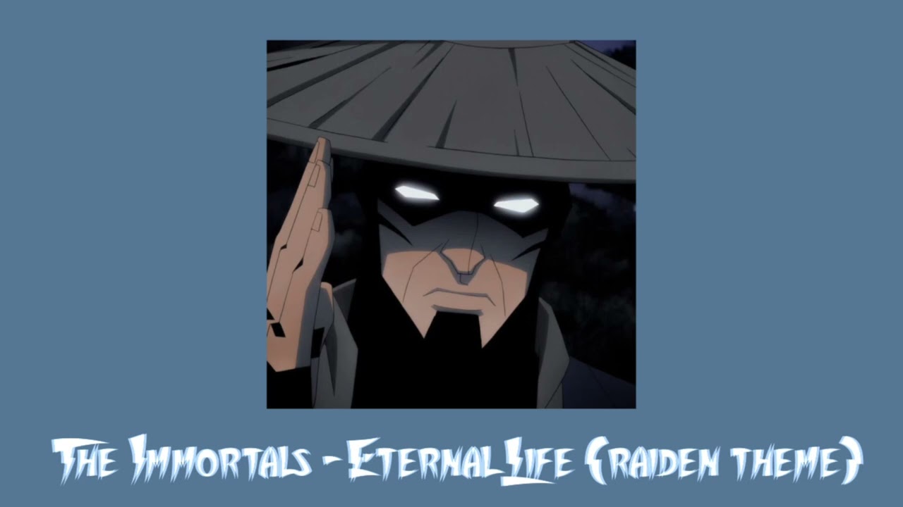 The Immortals - Eternal Life (mortal kombat raiden theme) (slowed)