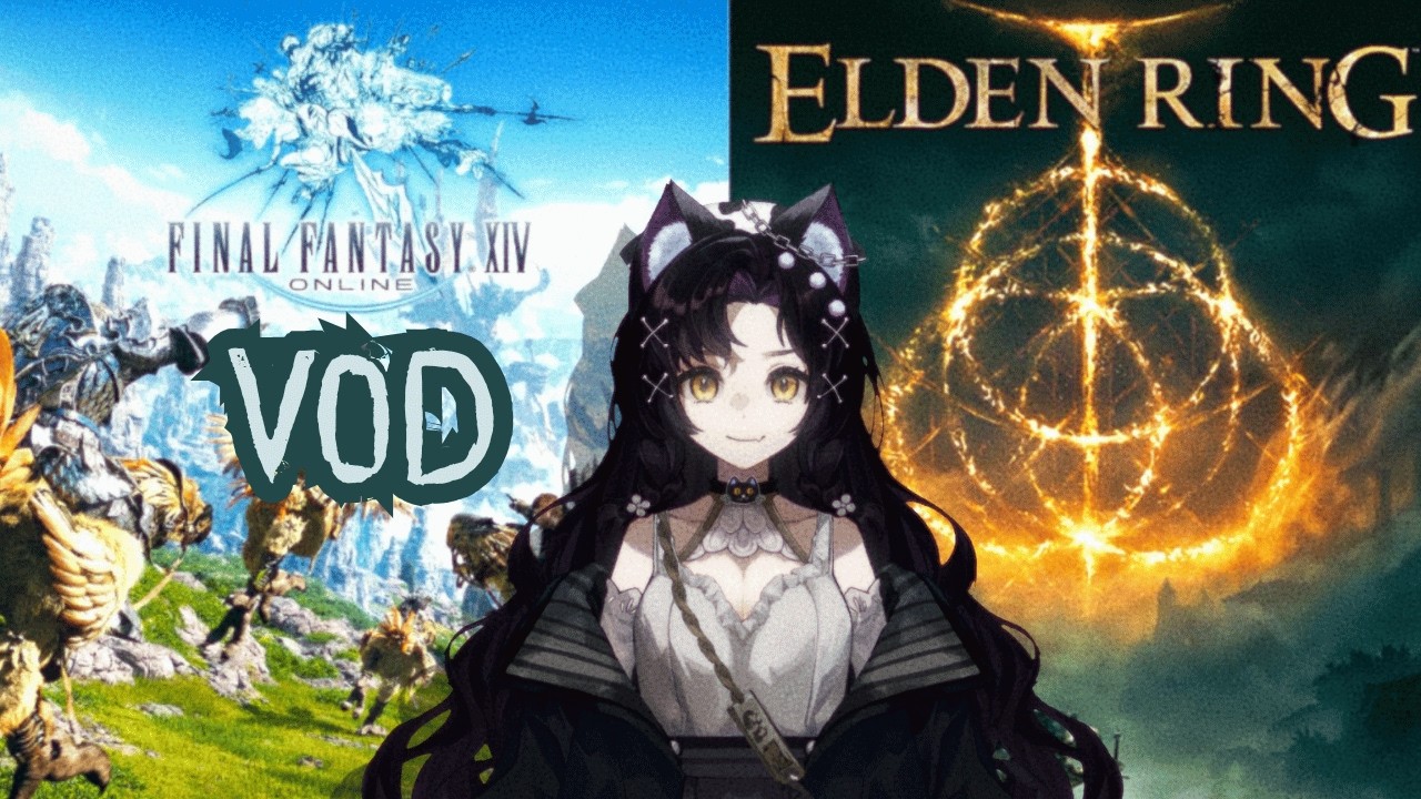 【 VOD 】10.01.2026 » I PLAYED FINAL FANTASY XIV FT. SOROWVT » THE SPELL BRIGADE » ELDEN RING
