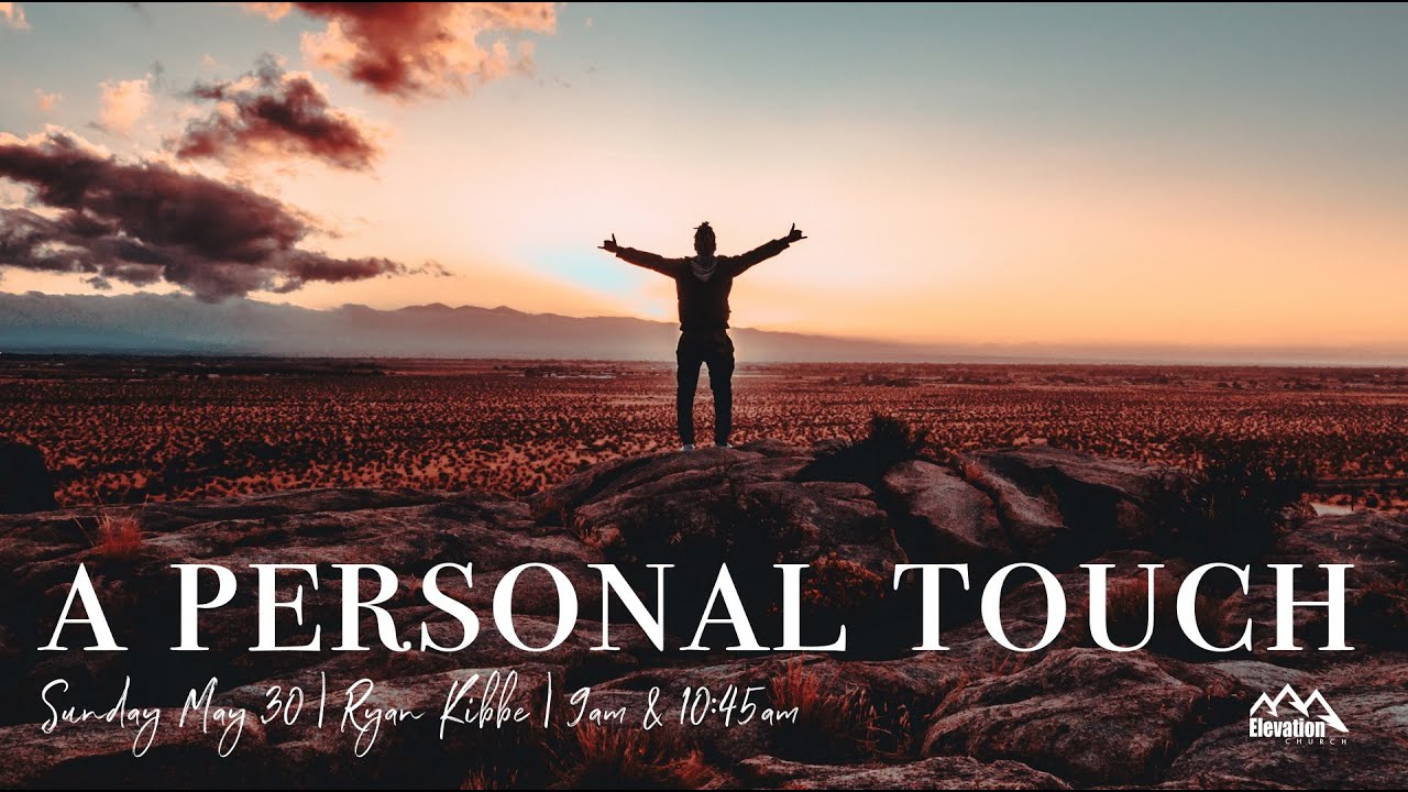 A Personal Touch | Ryan Kibbe | May 30th, 2021