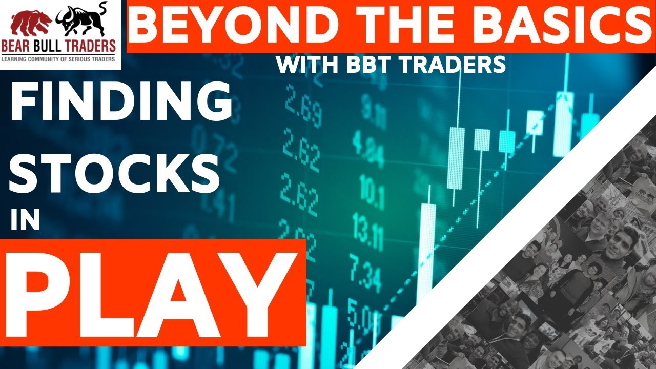 Beyond the Basics with BBT Traders | Episode 1 | Finding Stocks in Play