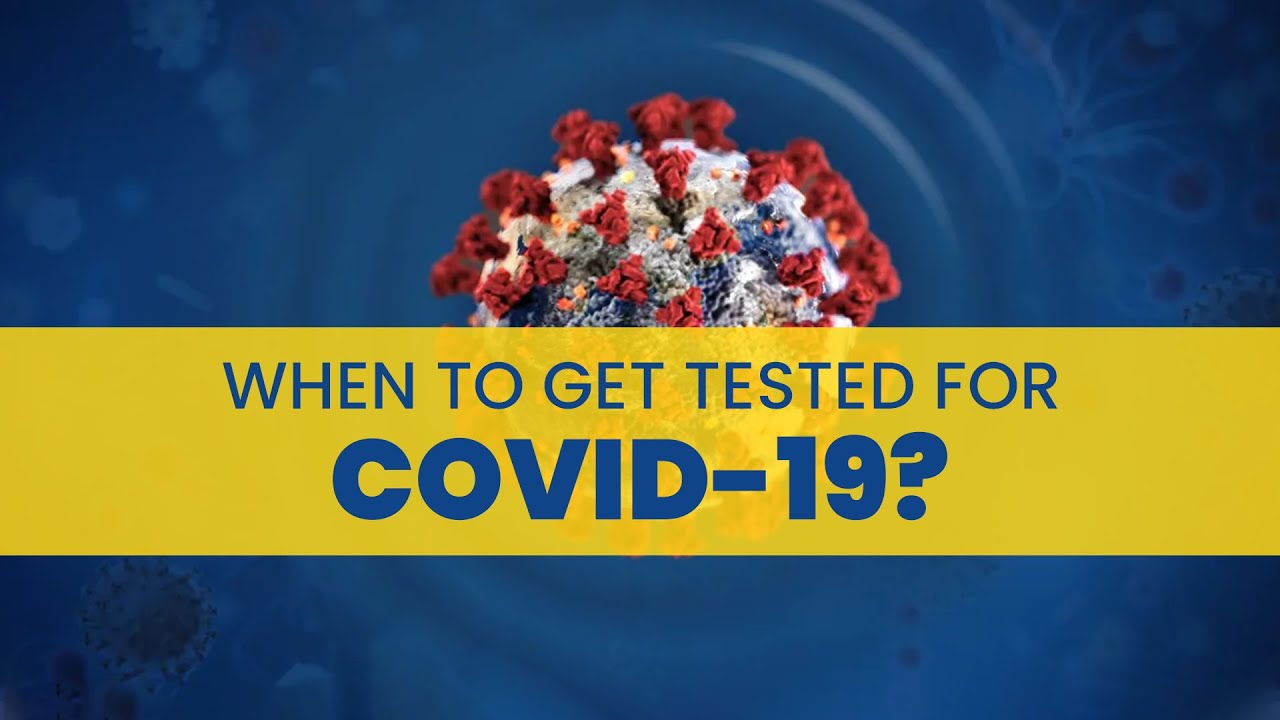 Coronavirus Disease (COVID19): When To Get Tested For COVID-19? | Rus Education