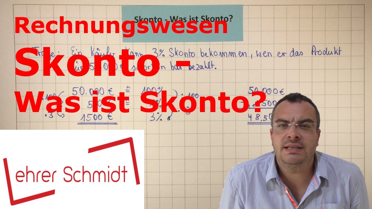 Skonto - Was ist Skonto? | Rechnungswesen | Lehrerschmidt