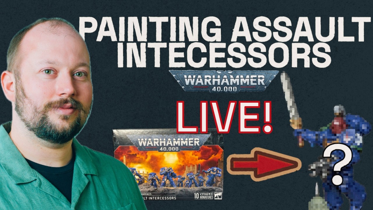 Painting Assault Intecessors for a 12 hour challenge!