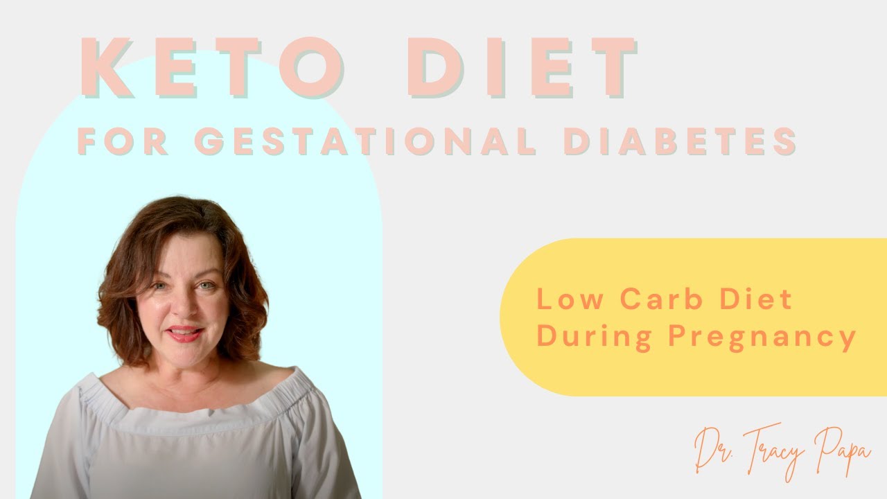 Low Carb Diet During Pregnancy | KETO DIET For Gestational Diabetes