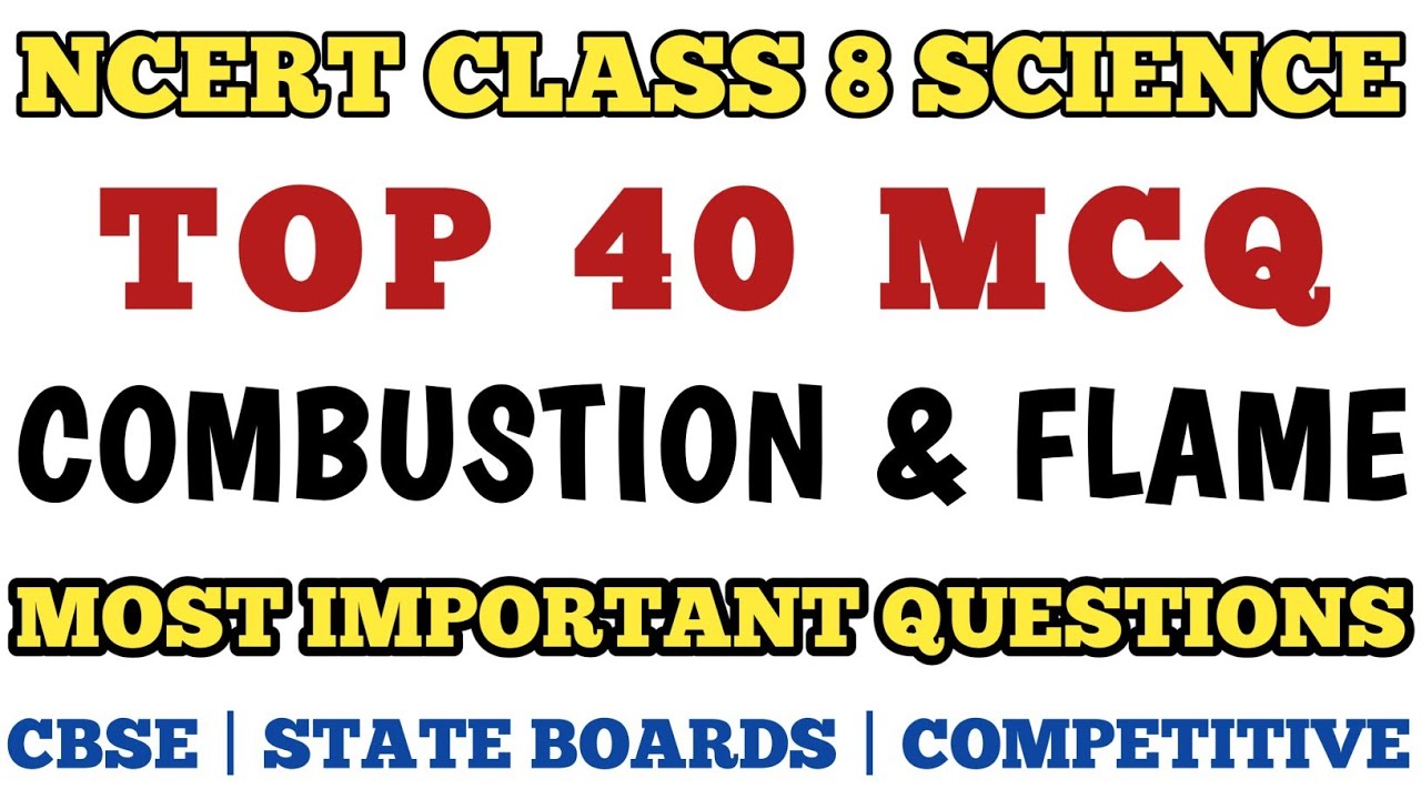 Best MCQ Class 8 Combustion and Flame Full Chapter | Class 8 Ncert Science #class8mcq #mcqncert