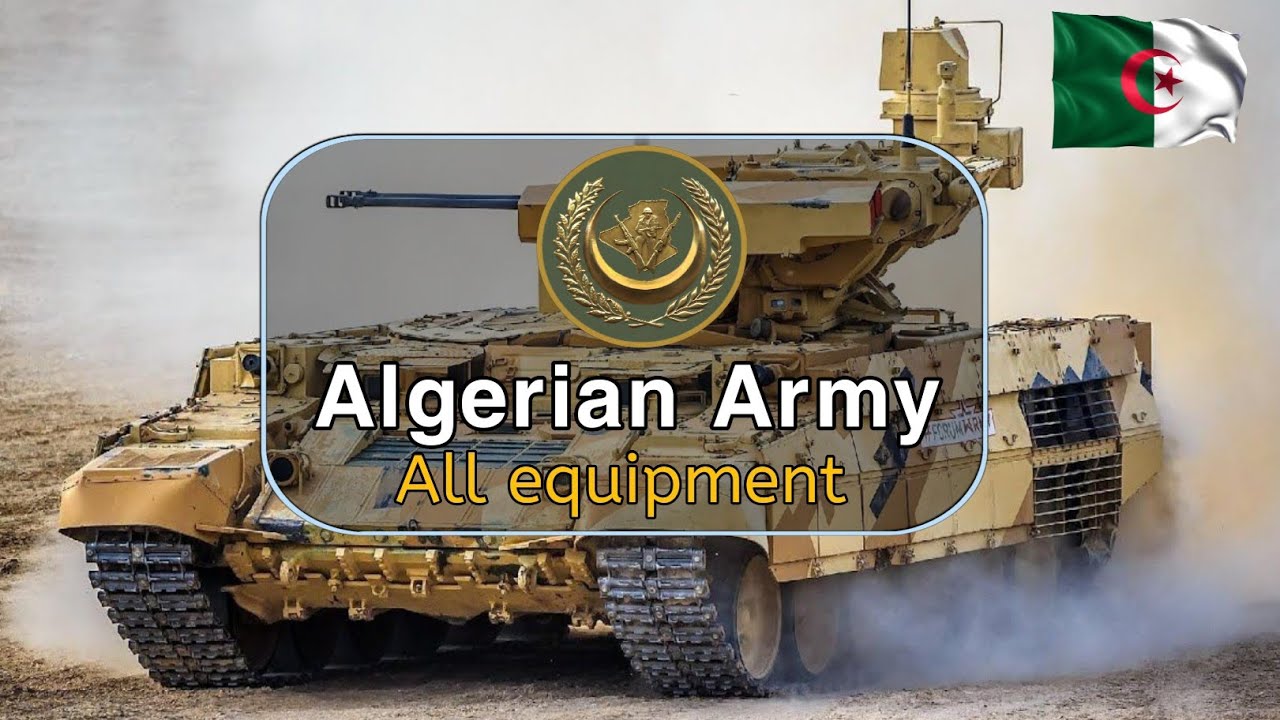 Algerian Army 2025 | All equipment of Algerian Army 