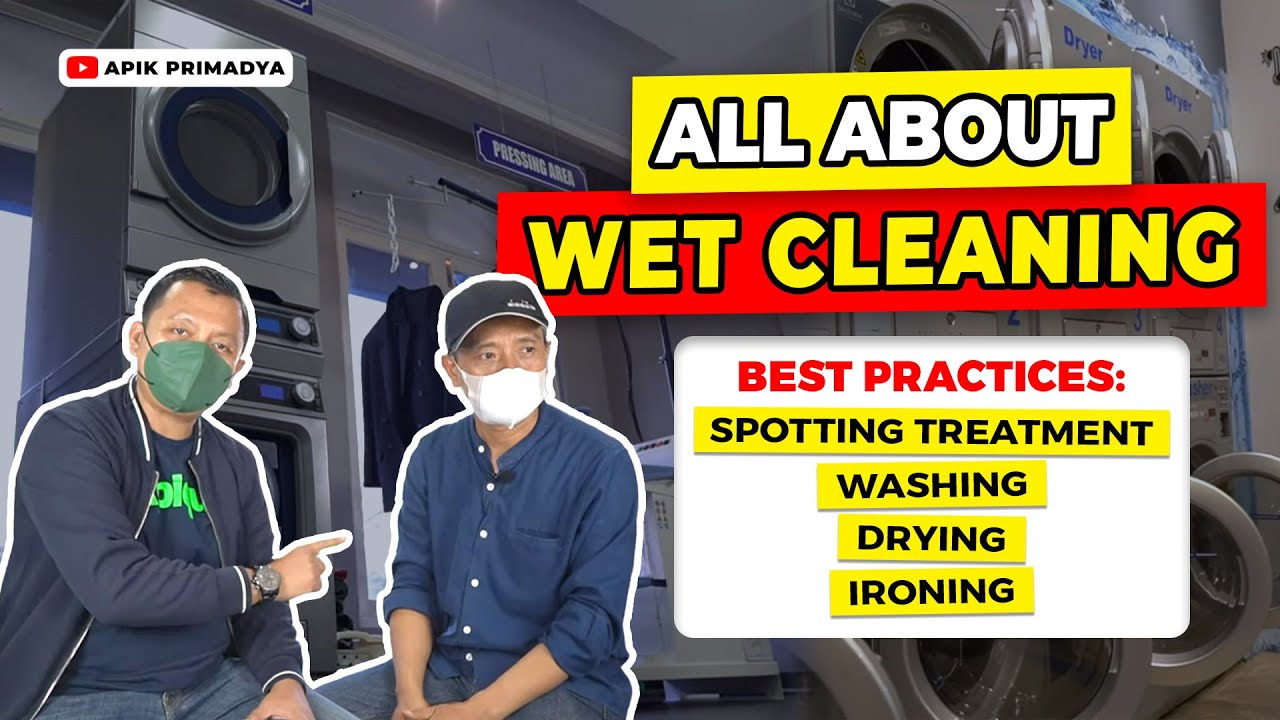 APA ITU WET CLEANING? | Apik Primadya