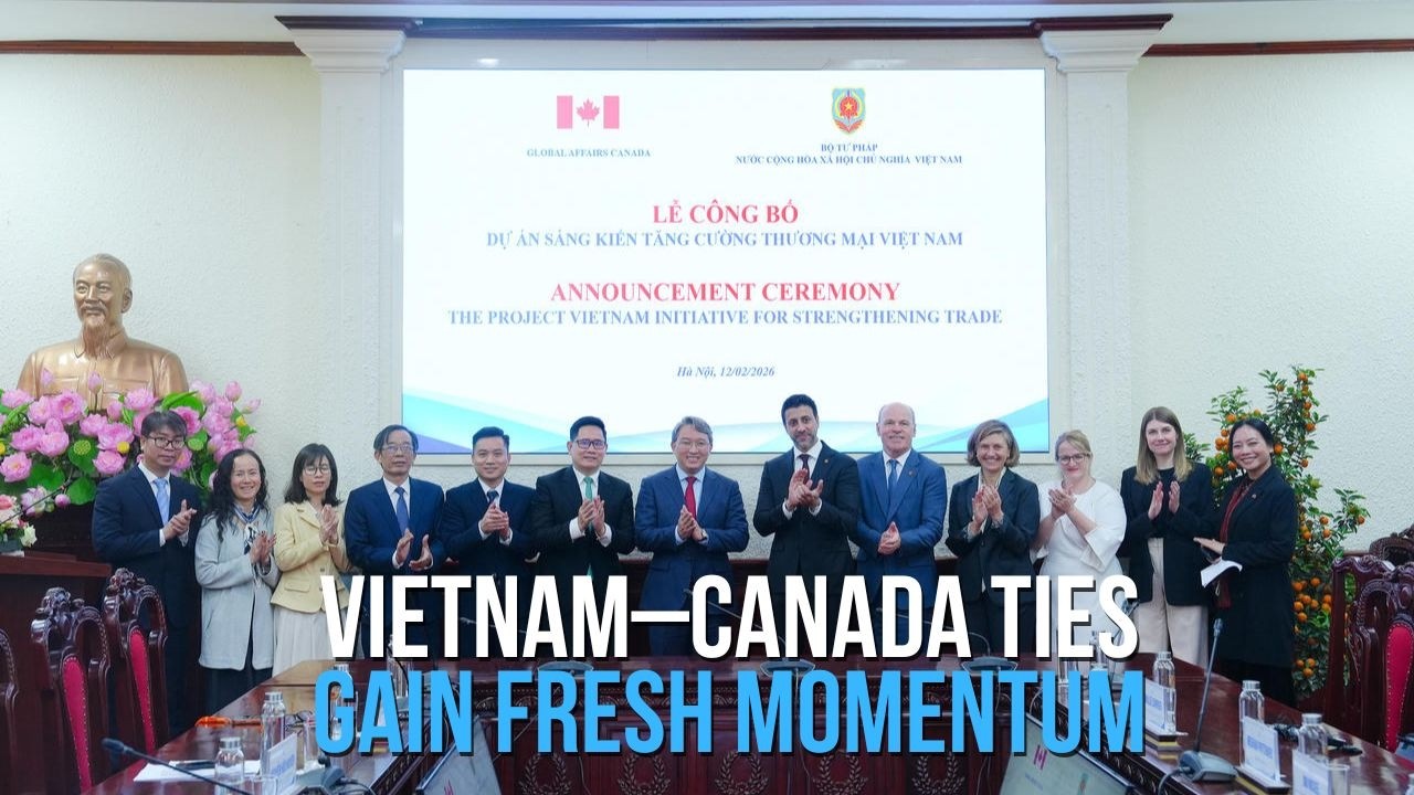 Vietnam–Canada ties gain fresh momentum | Hợp tác tư pháp và thương mại giữa Việt Nam và Canada