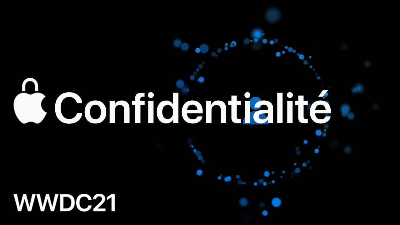 Confidentialité | WWDC 2021 | Apple