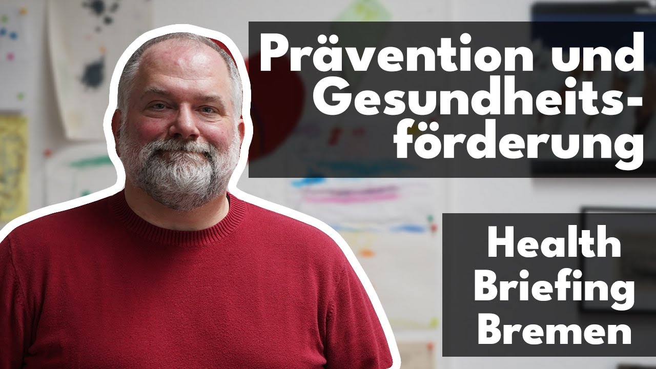 Health Briefing Bremen: Pr&auml;vention und Gesundheitsf&ouml;rderung mit Prof. Dr. Benjamin Sch&uuml;z