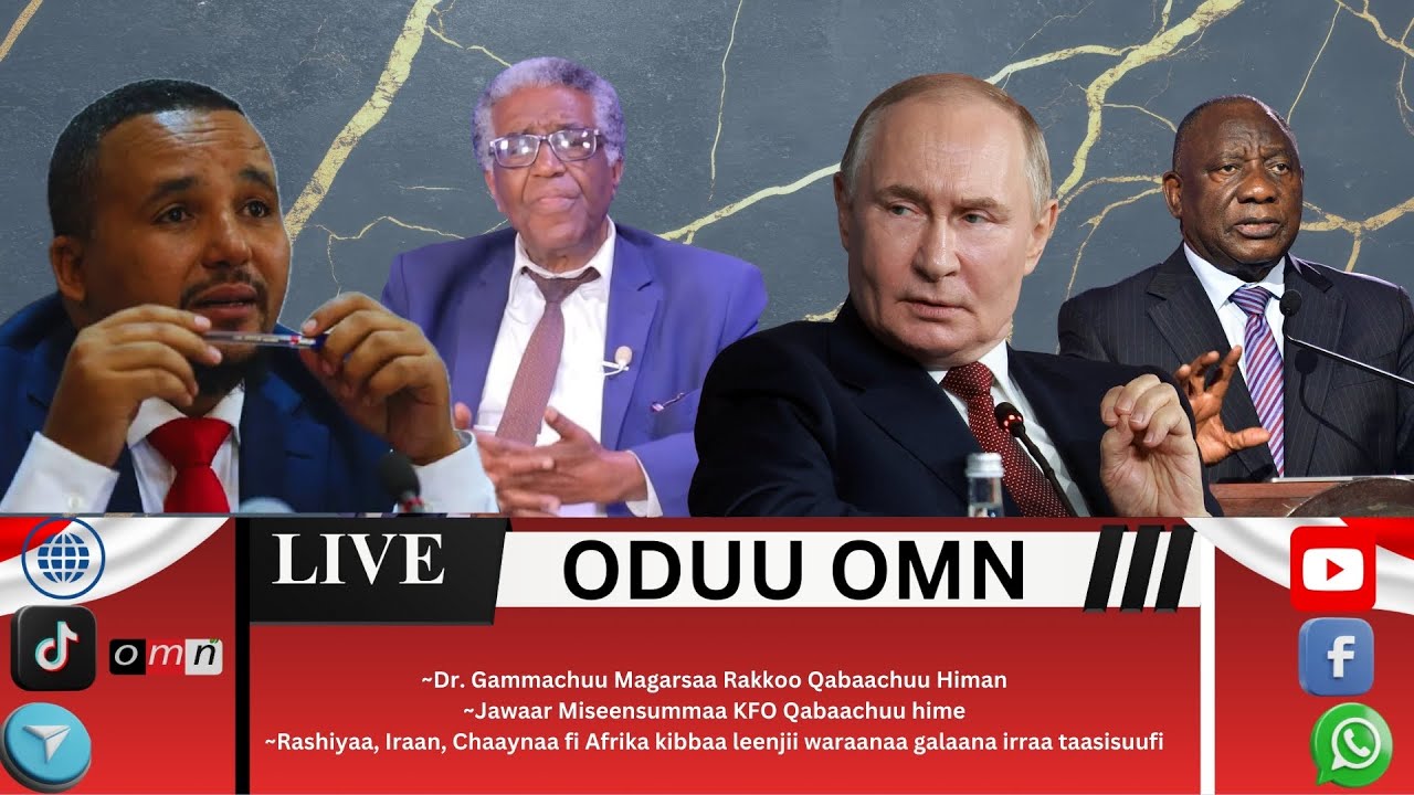 OMN: ODUU AMAJJII 9, 2026 Dr  Gammachuu Magarsaa Rakkoo qabaachuu dubbatan