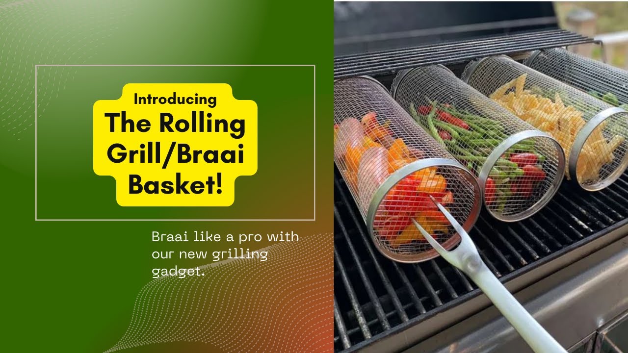 Introducing The Rolling Grill/Braai Stainless Steel Basket