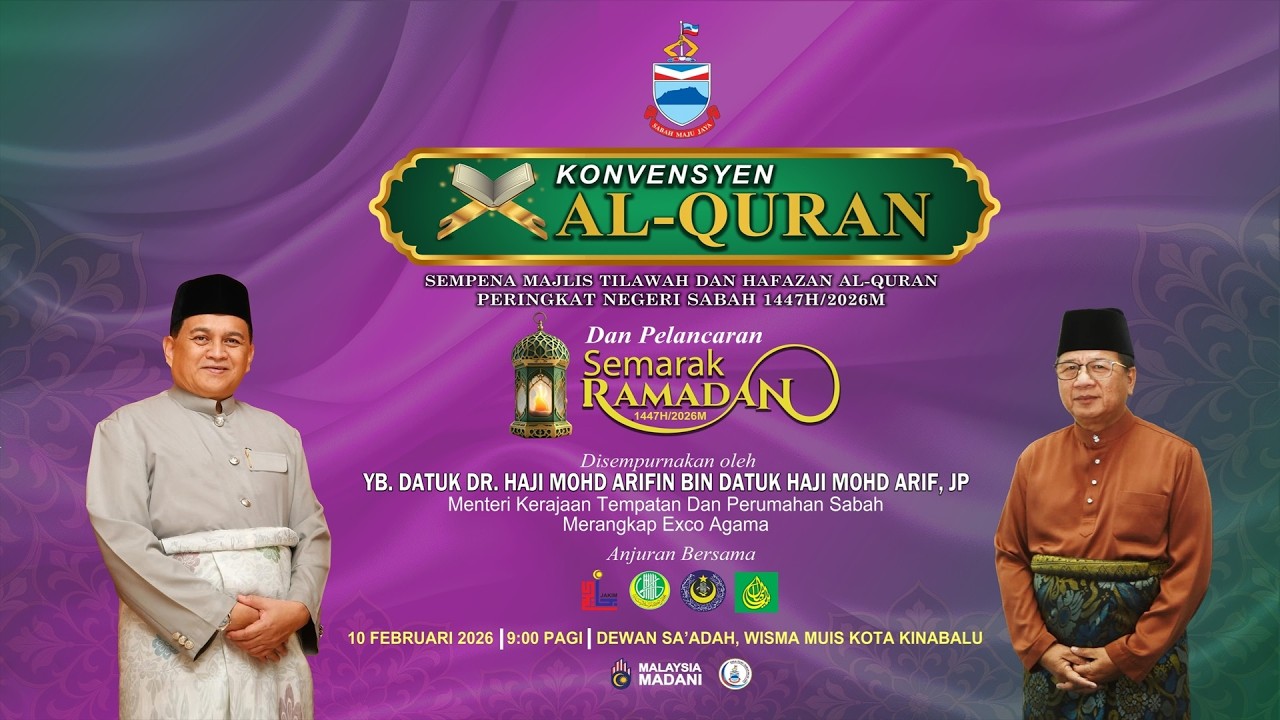 KONVENSYEN AL-QURAN SEMPENA MAJLIS TILAWAH & HAFAZAN AL-QURAN PERINGKAT NEGERI TAHUN 1447H/2026M
