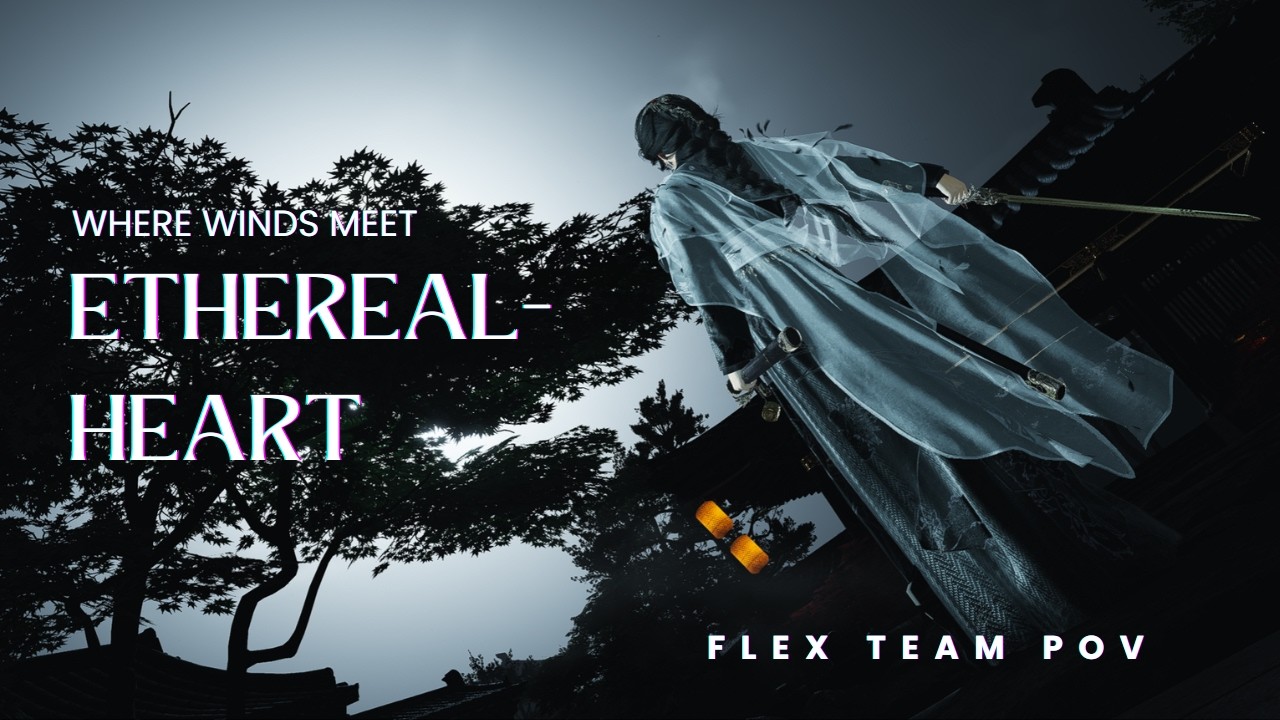 Where Winds Meet | Ethereal-Heart vs 春水流 | Guild Wars (GvG)