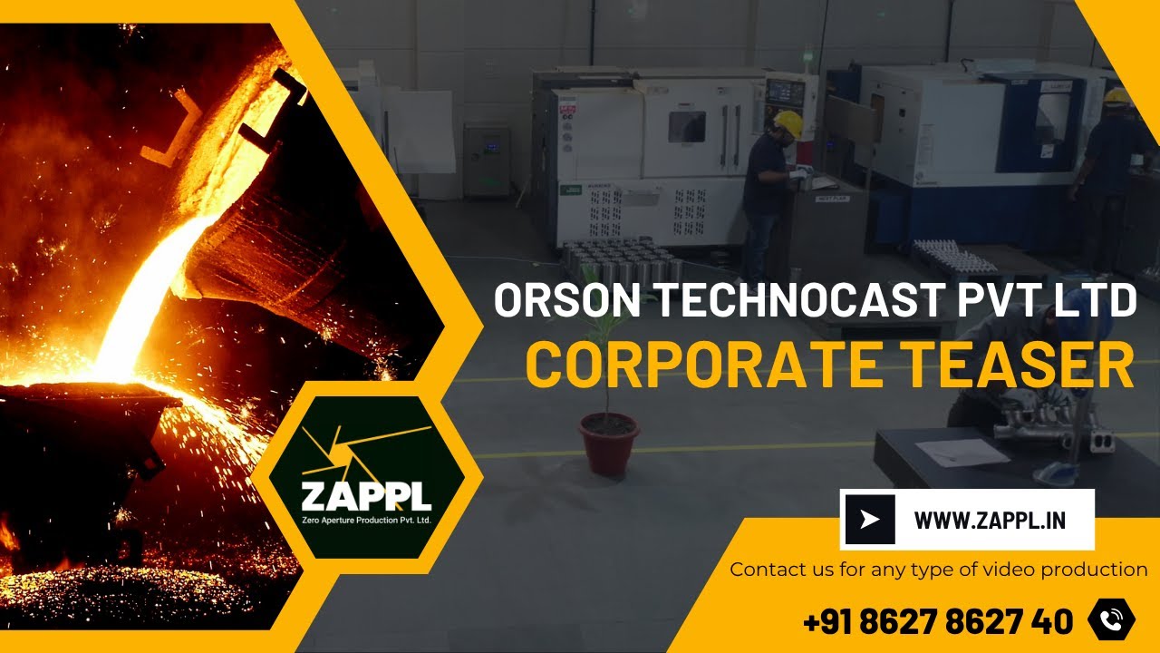 Orson Technocast Pvt Ltd | Corporate Film |Teaser | 2025 | Investment Casting | ZAPPL | Cinematic