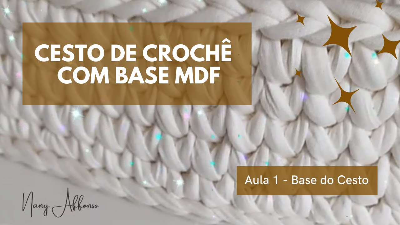 Cesto de Crochê com Base MDF - Aula 1
