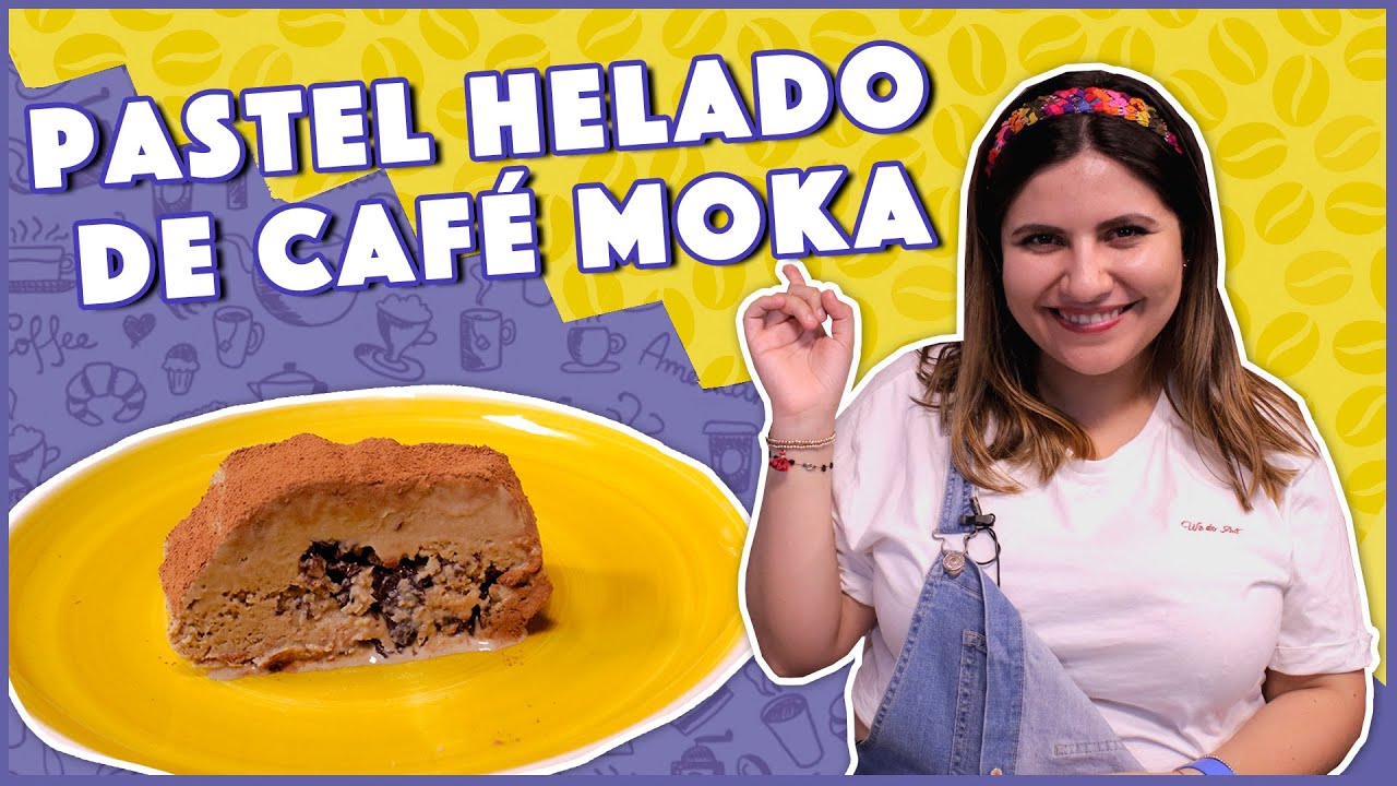 Pastel helado de café Moka casero | Cocina Delirante