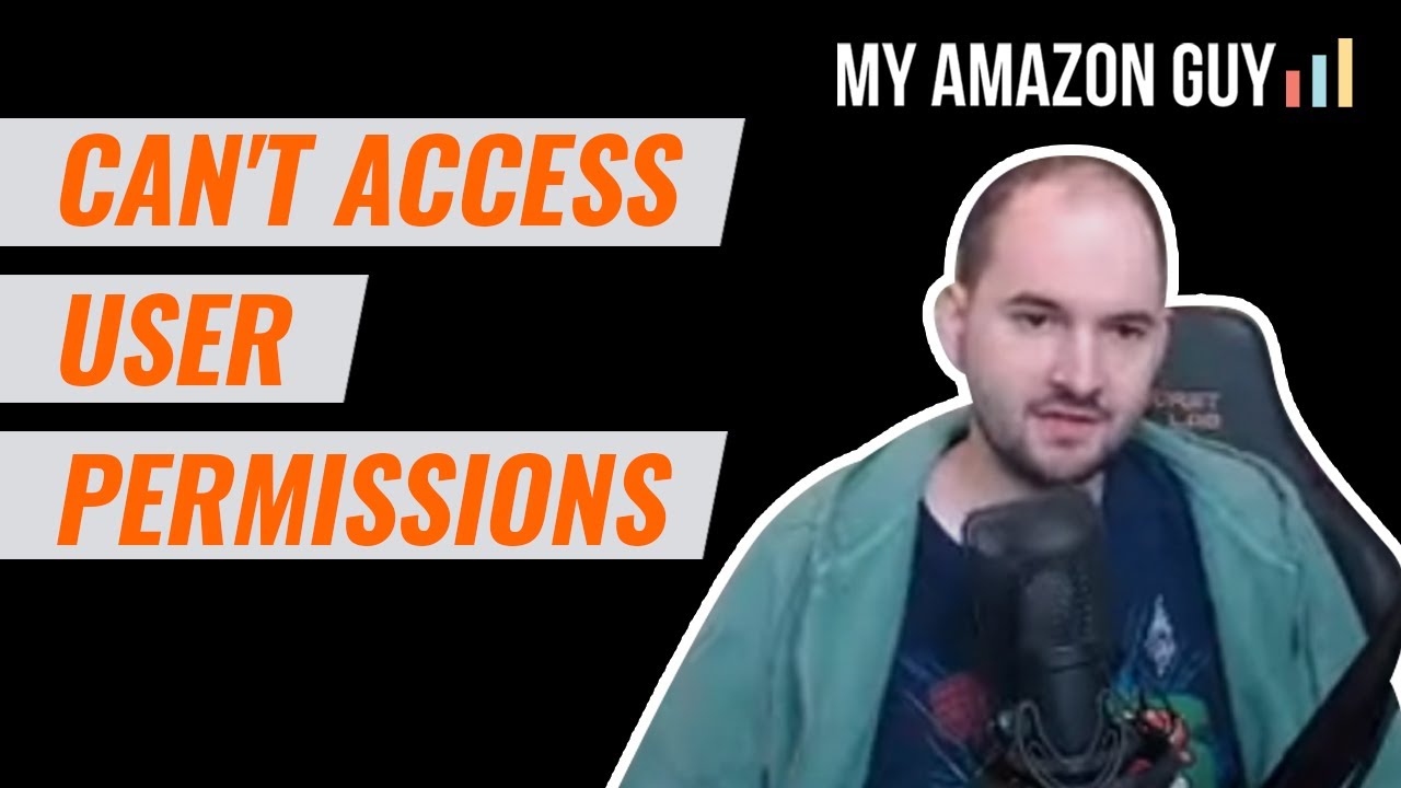 SOLVED: Can't Access User Permissions on Seller Central