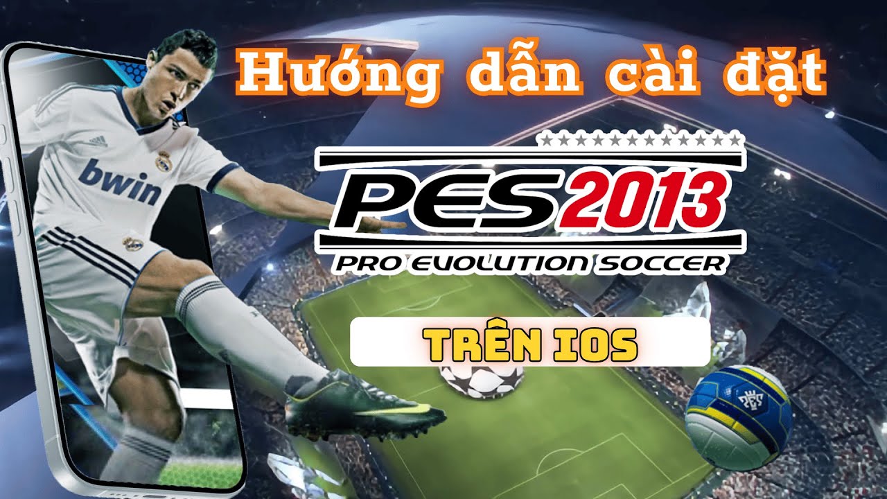 Hướng Dẫn Tải PES 2013 PSP Trên iOS (iPhone/iPad) | Cài Đặt Dễ Dàng