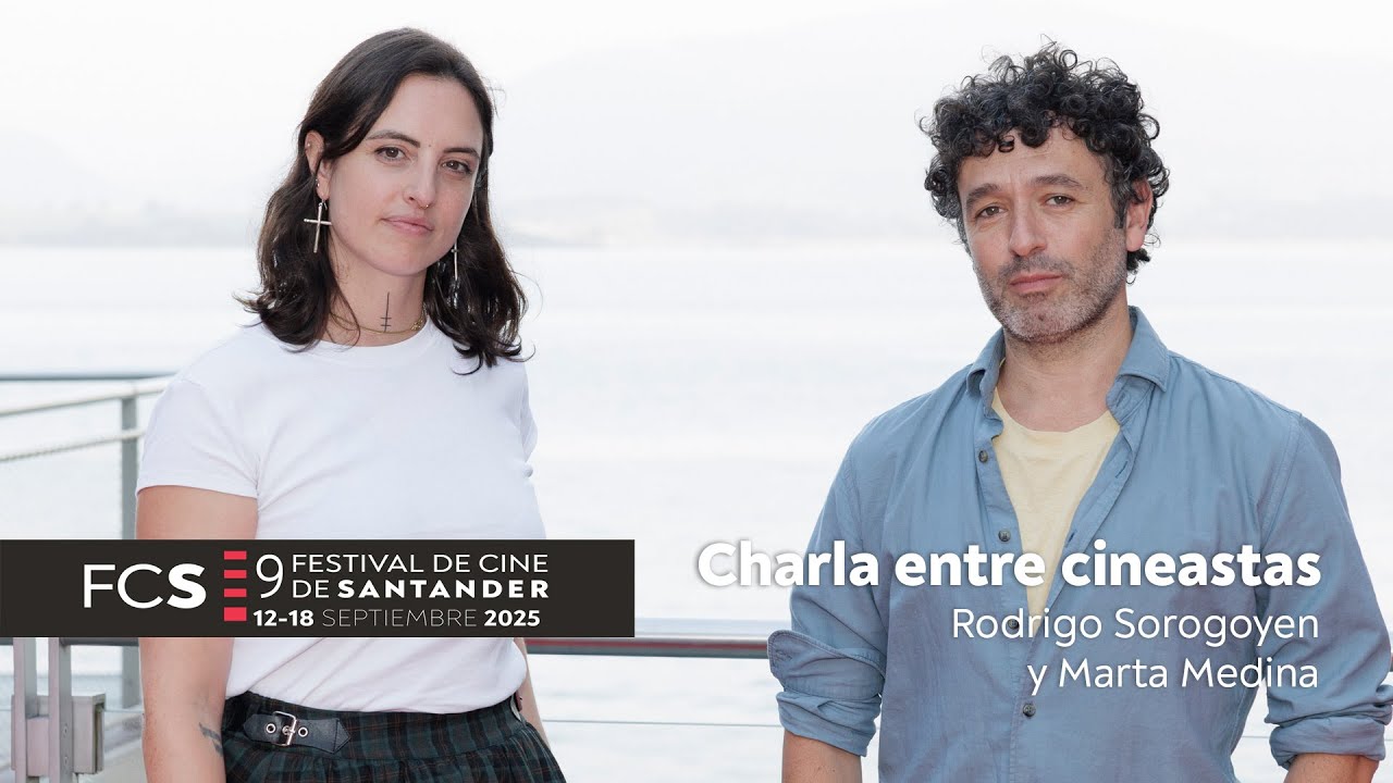 Rodrigo Sorogoyen y Marta Medina - Charla entre cineastas