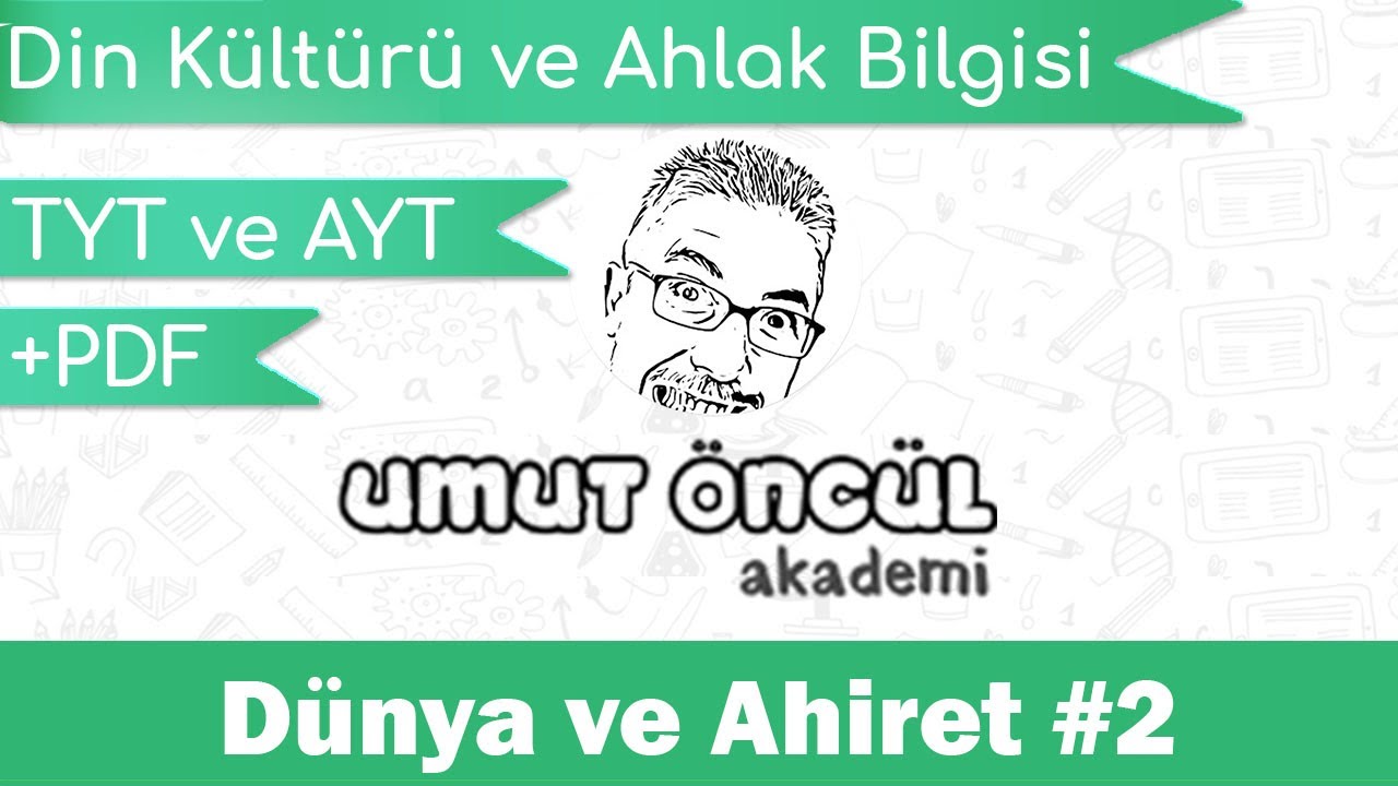 Din Kültürü ve Ahlak Bilgisi | 11.Sınıf | 1.Ünite | Dünya ve Ahiret #2 | +PDF