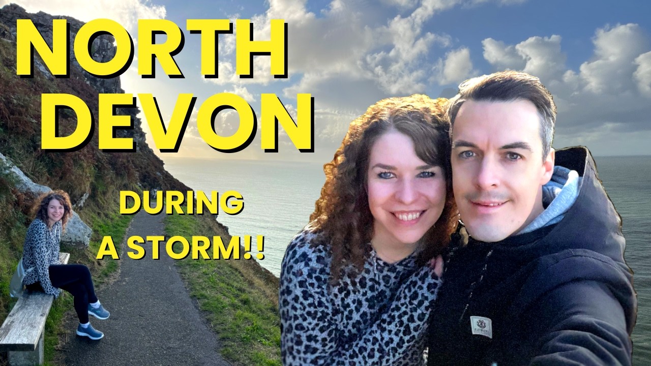 NORTH DEVON - OUR RAIN SOAKED UK MINI-MOON!