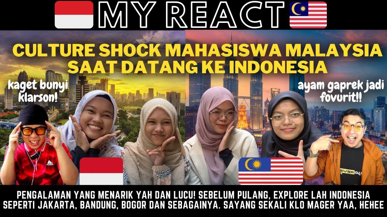 KITA JUGA SEPERTI KALIAN! CULTURE SHOCK MAHASISWA MALAYSIA KE INDONESIA