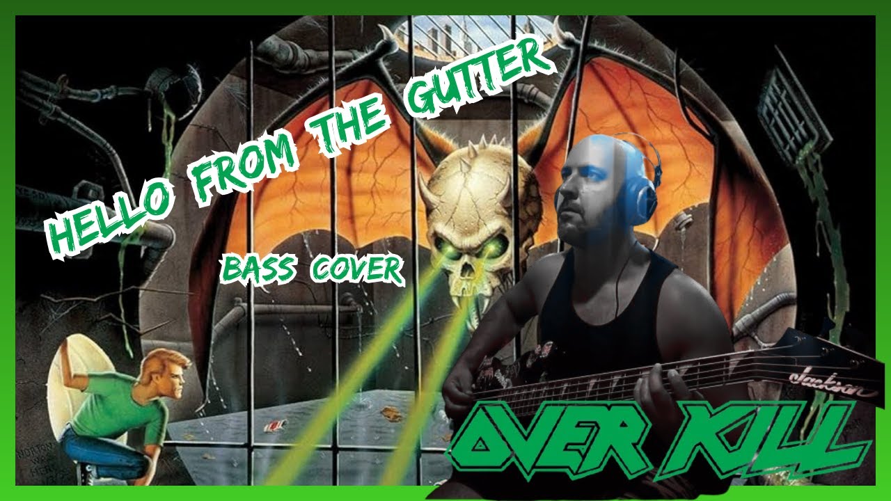 Overkill - Hello from the gutter (Bass cover)