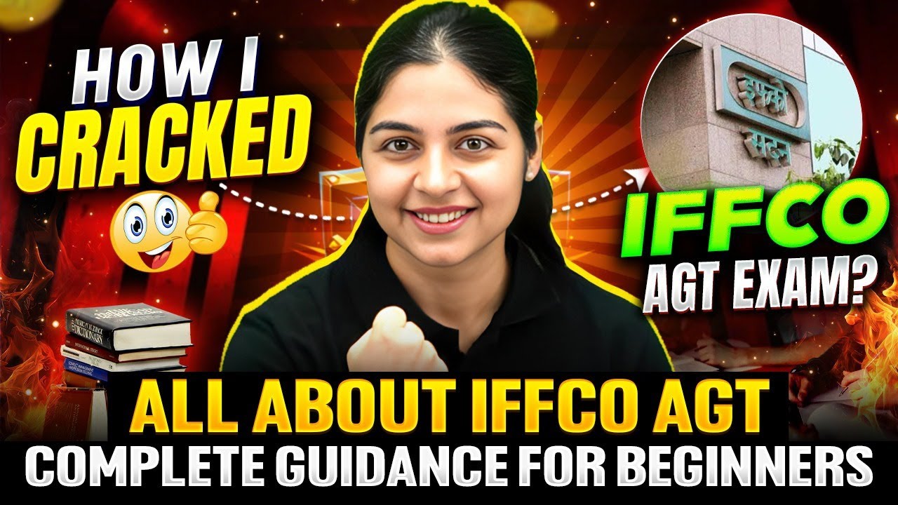 All About IFFCO AGT | IFFCO AGT Eligibility, Syllabus, Exam Date, Exam Pattern, Salary & Strategy