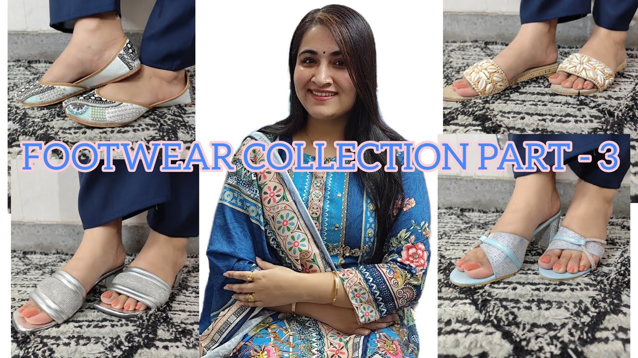 MY FOOTWEAR COLLECTION PART - 3 😊