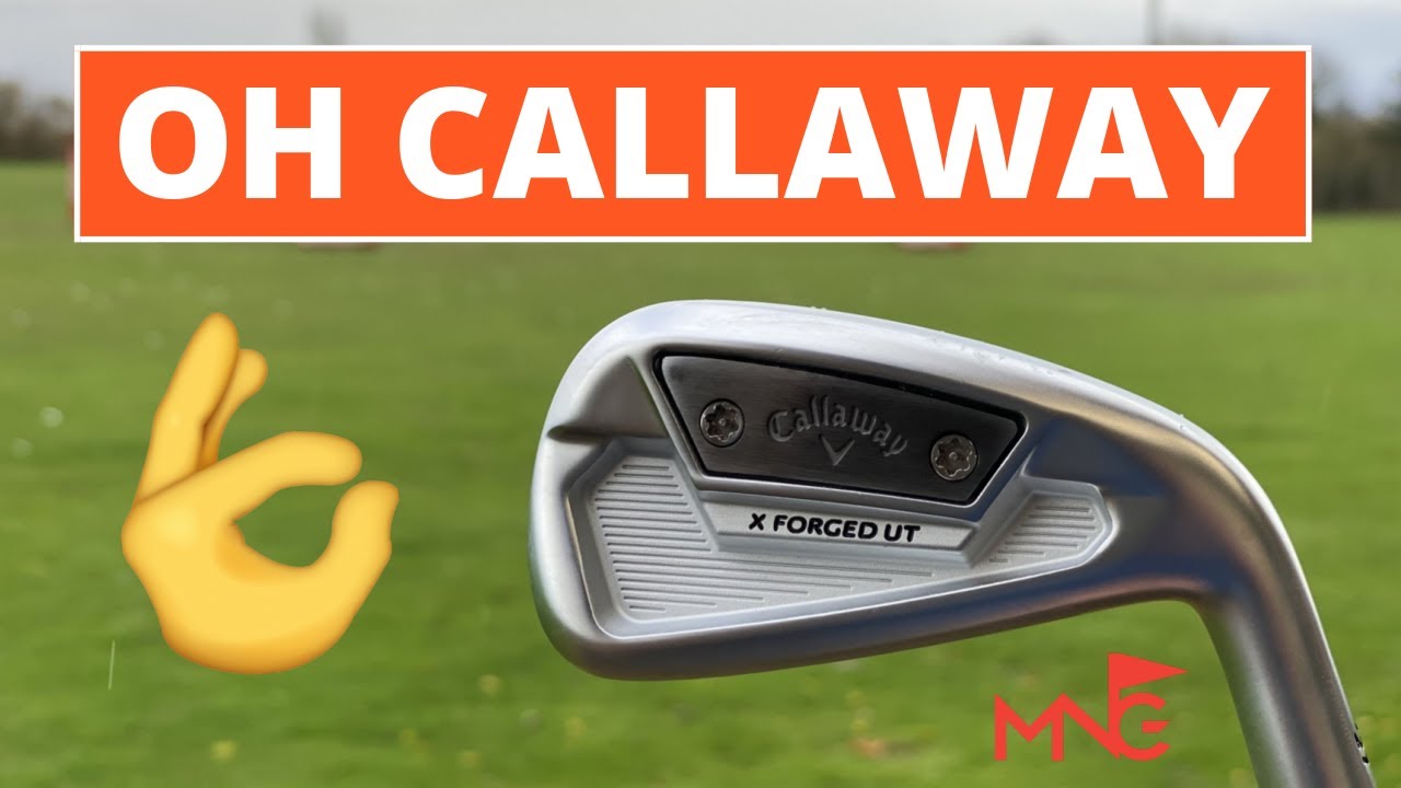 YOU NEVER FAIL CALLAWAY - Callaway X Forged UT Utility Iron