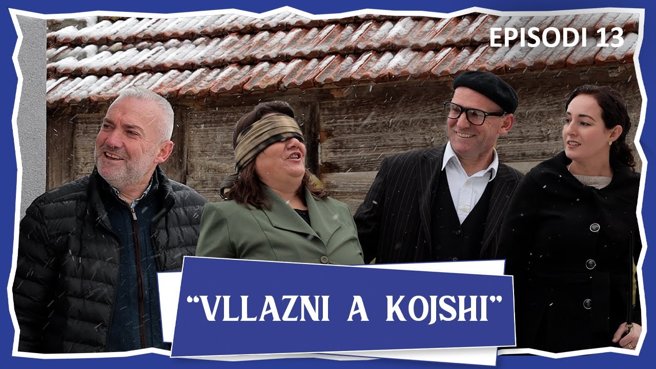 Vllazni a Kojshi - Shpija e Remes a e Rrushes? - Episodi 13