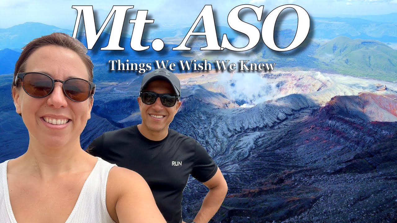 We Visited Mount Aso and Climbed Mount Takadake