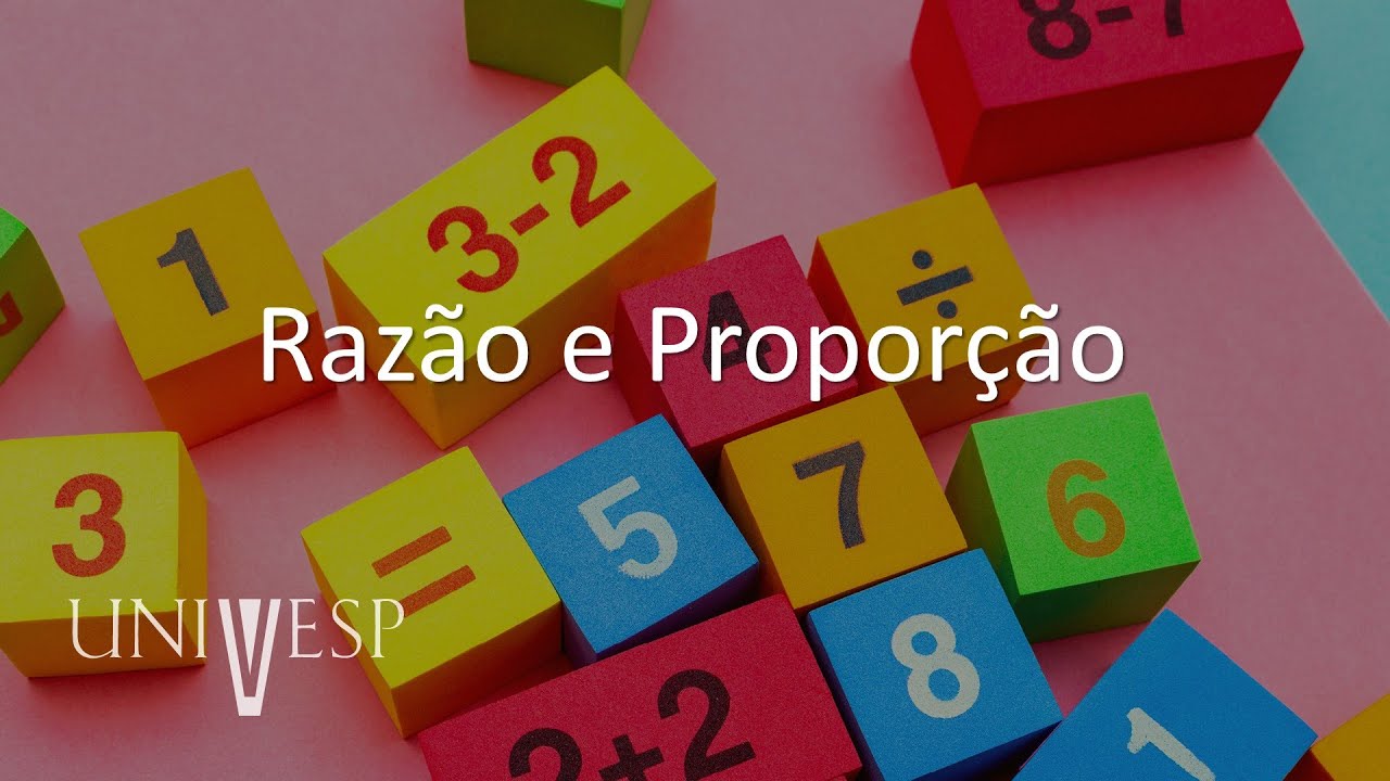 Matemática Básica - Razão e Proporção